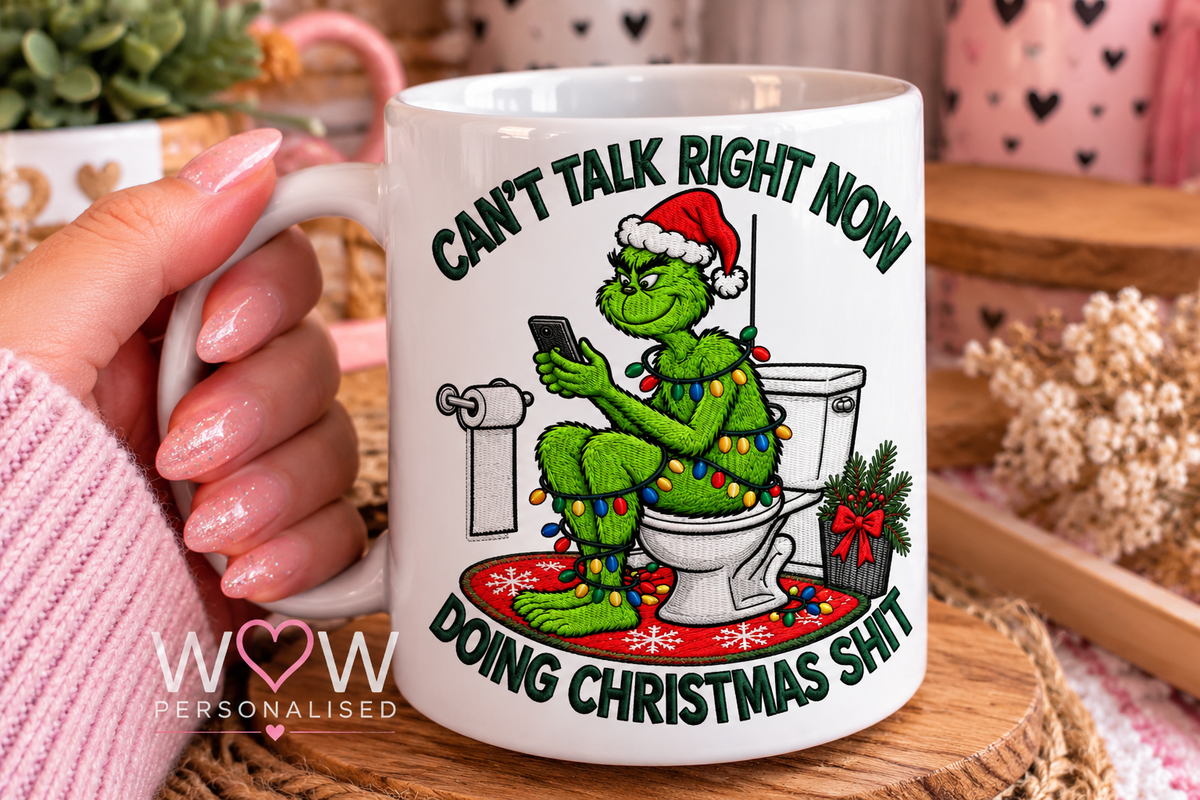 Funny Grinch Inspired Christmas Mug β Can't Talk Right Now Doing Christmas Shit | Rude 11oz Mug