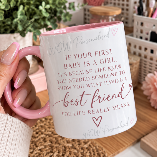 First Baby Girl Mum Mug | Best Friend for Life Quote | Pink Handle & Inside 11oz Mug | Sentimental Gift for Mummy